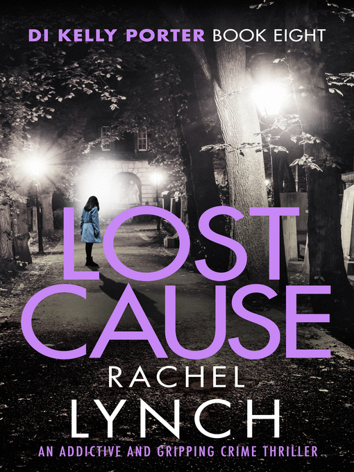 Title details for Lost Cause by Rachel Lynch - Available